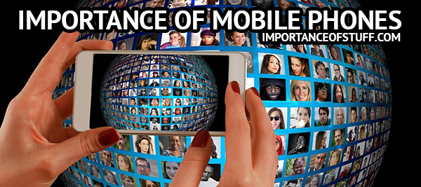 importance of mobile phones