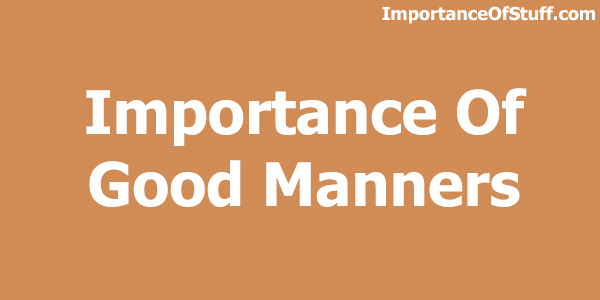 importance of good manners