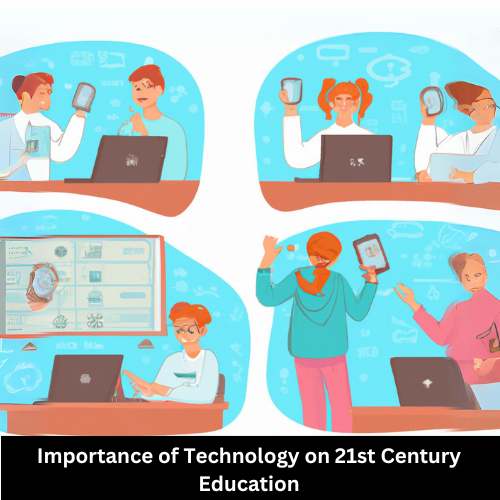 Importance of Technology on 21st Century Education